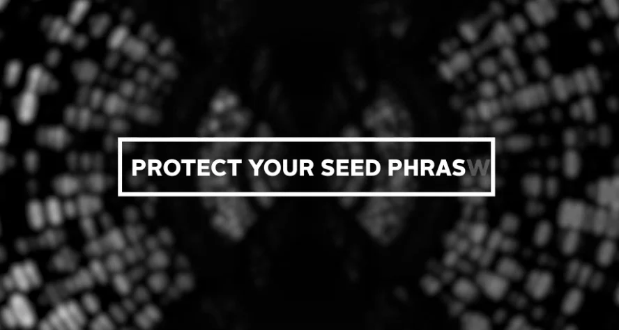 Text graphic with security advice about protecting your seed phrase.